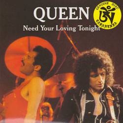 Queen : Need Your Loving Tonight (Bootleg)